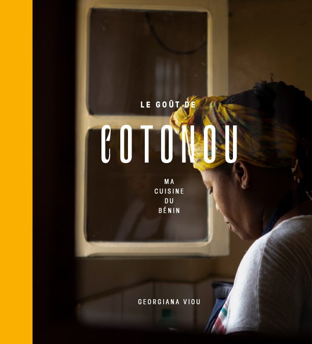« Le goût de Cotonou », le nouveau livre de Georgiana Viou